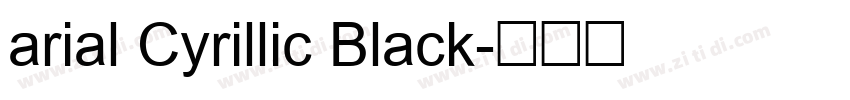 arial Cyrillic Black字体转换